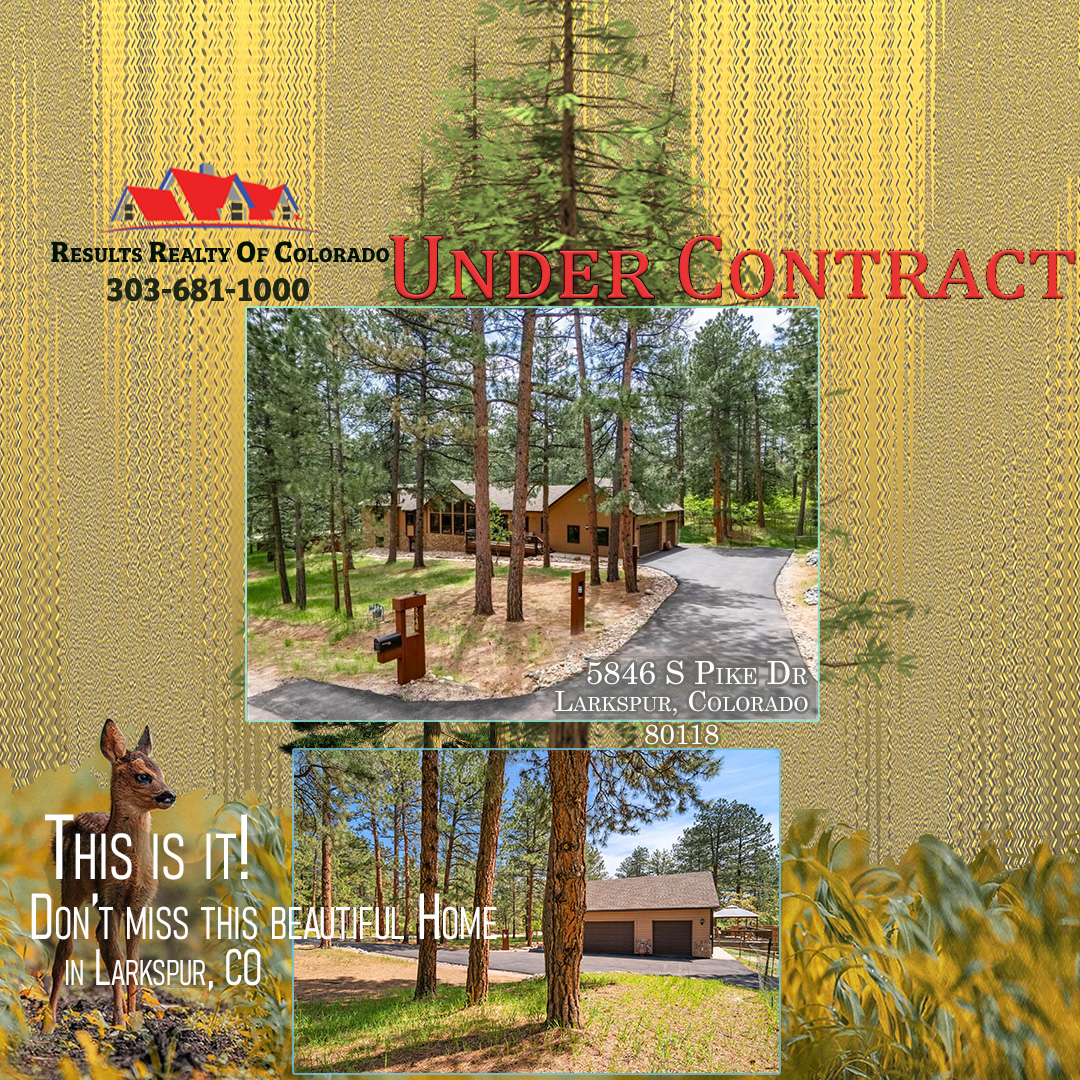 Under contract listing ad for S Pike Dr Larkspur Colorado