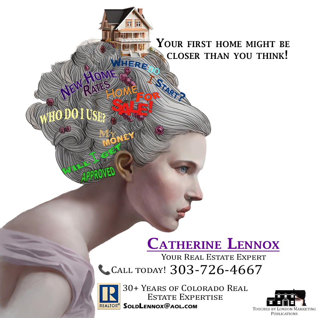 First-time homebuyer marketing ad with creative illustration for Catherine Lennox Real Estate